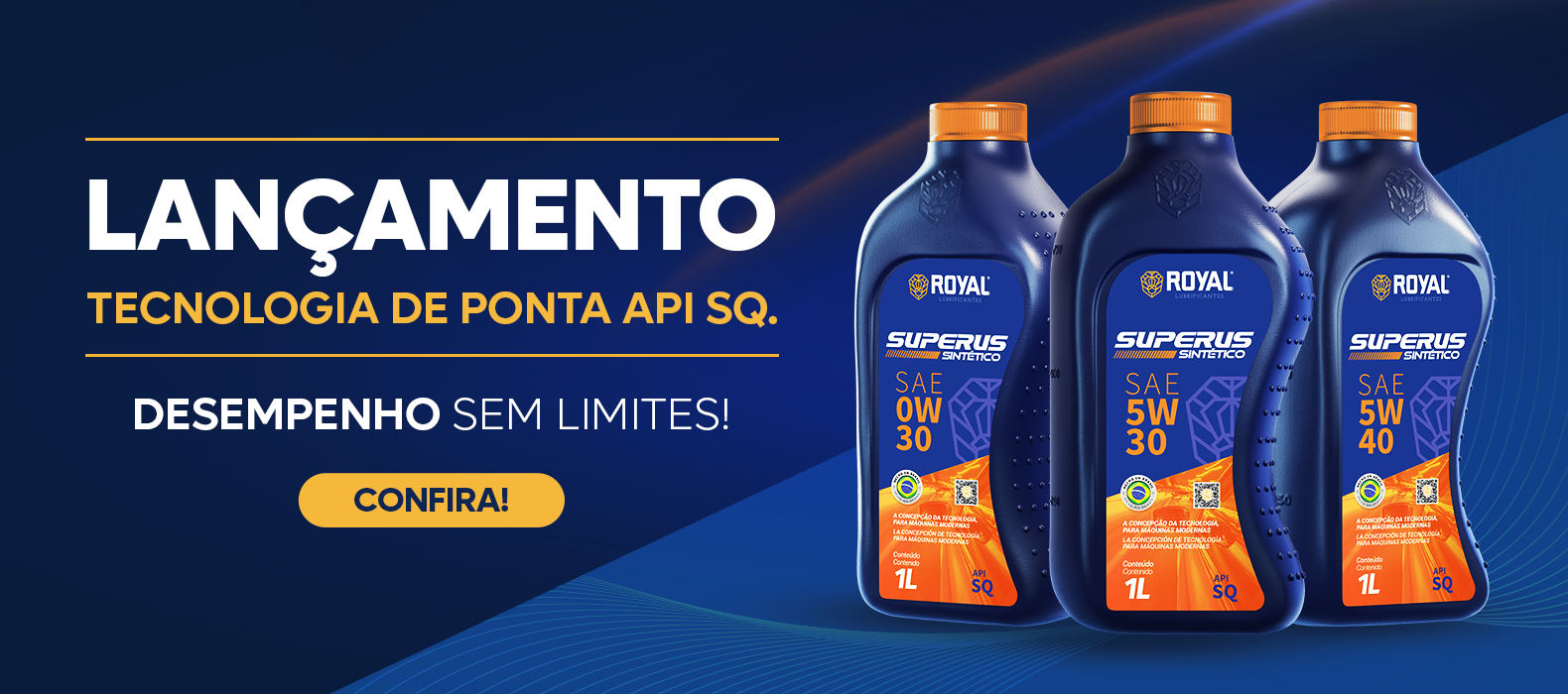 Banner de lançamento dos lubrificantes Royal, com três embalagens da linha